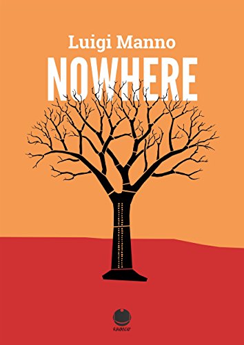 Nowhere: (Racconto singolo di Luigi Manno) (Far from here - 1) (gratis-gratuito-free) libro