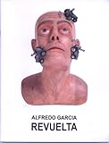 Image de El mundo es lo que es: pinturas y esculturas, 1989-1997