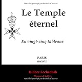 Le Temple éternel by Isidore Lechadulh