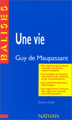 couverture de : UNE VIE - GUY DE MAUPASSANT