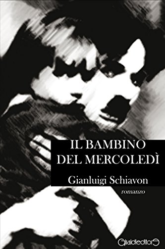 Download Il bambino del mercoledì (Uplit) Download Il bambino del mercoledì (Uplit)