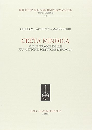 Creta minoica. Sulle tracce delle più antiche scritture d'Europa libro