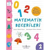 Matematik Becerileri: Okul &Ouml;ncesi Gelişim