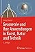 Geometrie und ihre Anwendungen in Kunst, Natur und Technik by Georg Glaeser