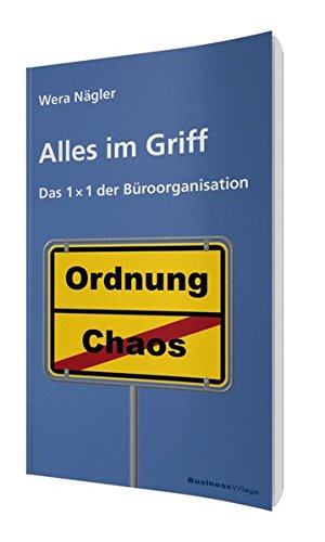 Download Alles im Griff - Das 1x1 der Büroorganisation