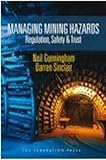 Image de Managing Mining Hazards: Regulation, Safety and Trust