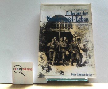 Preisvergleich Produktbild Bilder aus dem Wandervogel- Leben (5193 958)