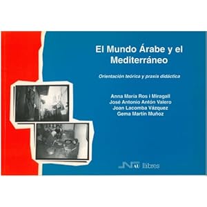 Mundo Árabe y el mediterráneo, El (Gea-Clio Cuadernos)