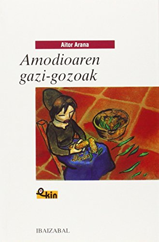Amodioaren gazigozoak (EKIN)