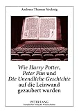 Image de Wie Harry Potter, Peter Pan und Die Unendliche Geschichte auf die Leinwand gezaubert wurden. Literat