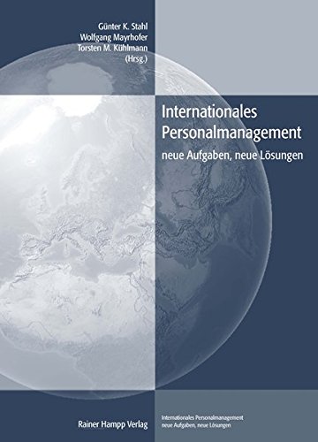Internationales Personalmanagement: Neue Aufgaben, neue Lösungen