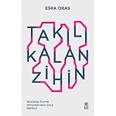 Takılı Kalan Zihin: D&uuml;ş&uuml;n&uuml;p Durma D&ouml;ng&uuml;s&uuml;nden &Ccedil;ıkış Rehberi