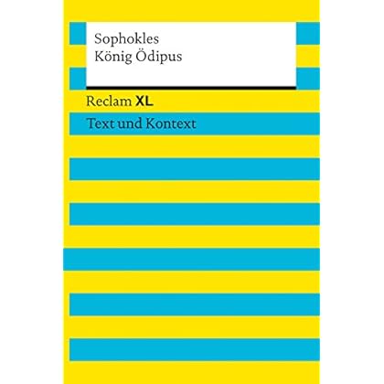 König Ödipus: Reclam XL – Text und Kontext