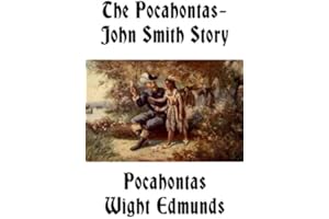 The Pocahontas-John Smith Story