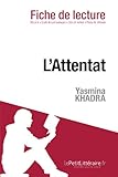 Image de L'Attentat de Yasmina Khadra (Fiche de lecture)