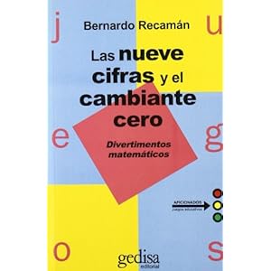 Las Nueve Cifras Y Cambiante Cero (Juegos (gedisa))