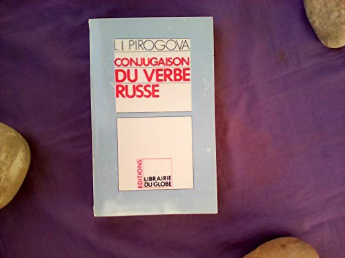 Conjugaison du verbe russe Conjugaison du verbe russe