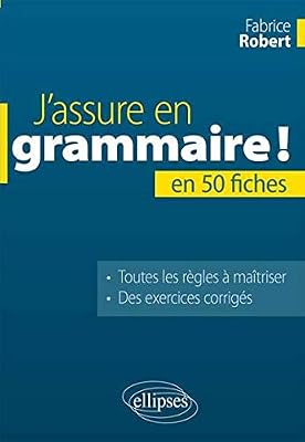 J'Assure en Grammaire en 50 Fiches