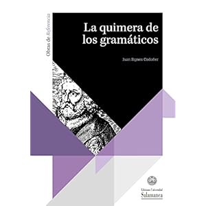 La quimera de los gramáticos: historia de la voz media del verbo griego en la tradición gramatical desde Apolonio Díscolo hasta Ludolf Küster y Ph