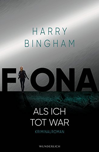Fiona: Als ich tot war (Fiona Griffiths, Band 3)