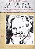 Image de La guerra del cinema. Storia e ragioni dello scontro USA-Europa dal secondo dopoguerr