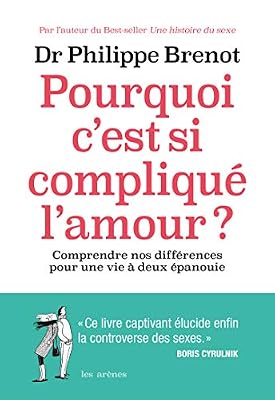 Les Arènes Pourquoi c'est si compliqué l'amour?