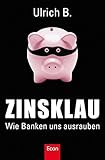 Image de Zinsklau: Wie Banken uns ausrauben