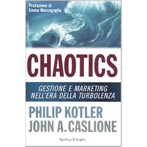 Chaotics. Gestione e marketing nell'era della turbolenza