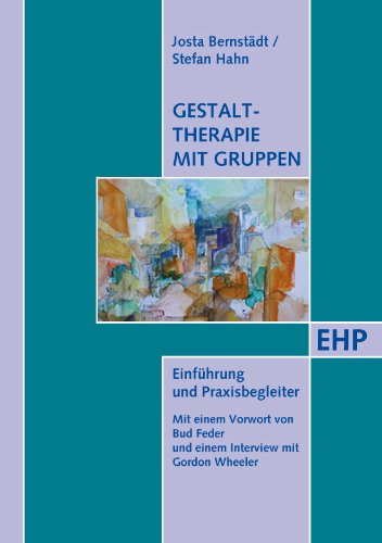 Download Gestalttherapie mit Gruppen: Handbuch für Ausbildung und Praxis Download Gestalttherapie mit Gruppen: Handbuch für Ausbildung und Praxis