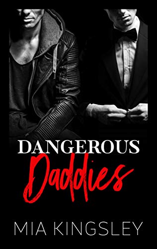 Dangerous Daddies (Mafia Daddies 2) Dangerous Daddies (Mafia Daddies 2)