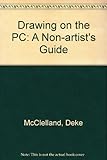 Image de Drawing on the PC: A Non-artist's Guide