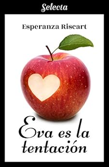 Eva es la tentaciÃ³n de [Riscart, Esperanza]