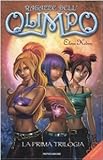 Image de La prima trilogia. Ragazze dell'Olimpo