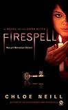 Firespell: A Novel of the Dark Elite by