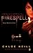 Firespell: A Novel of the Dark Elite by