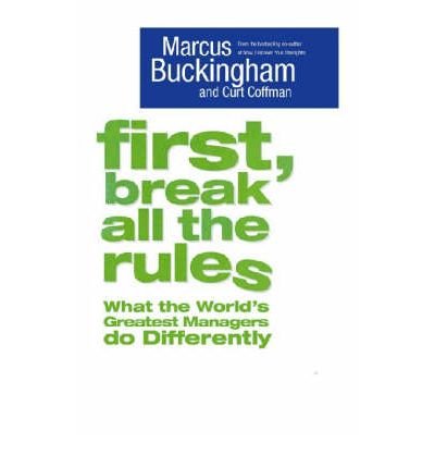 FIRST, BREAK ALL THE RULES BY (COFFMAN, CURT) PAPERBACK francais FIRST, BREAK ALL THE RULES BY (COFFMAN, CURT) PAPERBACK francais