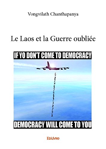 Le Laos et la Guerre Oubliee