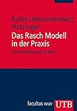 Image de Das Rasch Modell in der Praxis: Eine Einführung in eRm