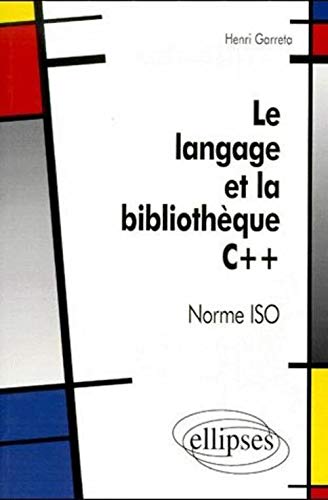 Télécharger Le langage et bibliographie C++, norme ISO PDF Ebook En Ligne