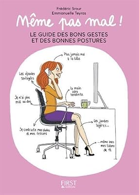 First Même pas mal, le guide des bons gestes et des bonnes postures