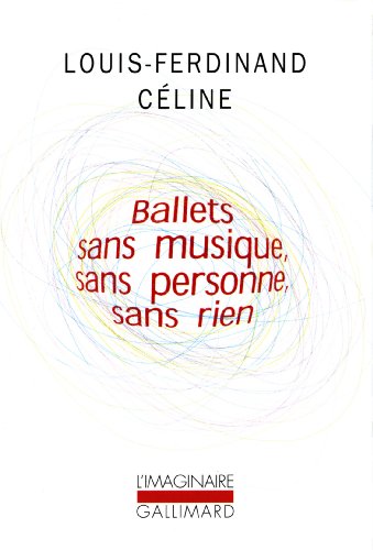 Ballets sans musique, sans personne, sans rien/Secrets dans l'Ile/Progrès francais Ballets sans musique, sans personne, sans rien/Secrets dans l'Ile/Progrès francais