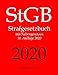 StGB, Strafgesetzbuch, Aktuelle Gesetze: Strafgesetzbuch mit Nebengesetzen by Aktuelle Gesetze