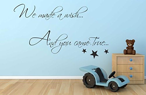 We Made a Wish and You Came True Wall Quote Stickers / Wall Decals Wall Art B31 (1000mm x 580mm)