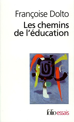 Les chemins de l'éducation (Folio Essais t. 368)