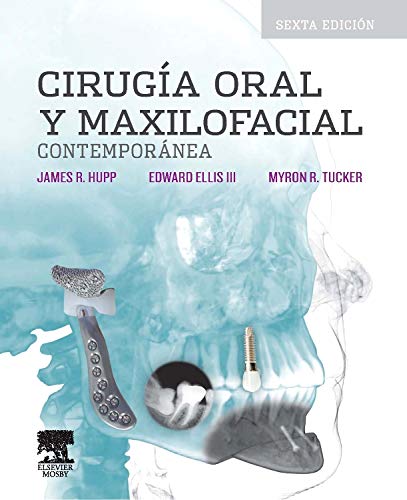 Cirugía Oral Y Maxilofacial Contemporánea - 6ª Edición