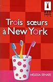 Trois Soeurs a New York