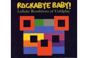 Rockabye Baby! Lullaby Renditions of Coldplay