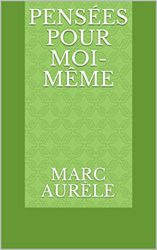 Télécharger Pensées pour moi-même Livre PDF Gratuit