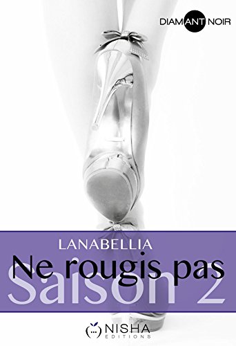 Couverture du livre de Ne rougis pas saison 2