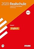 STARK Original-Prüfungen und Training Realschule 2020 - Englisch - Hessen by 